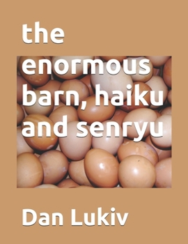 Paperback The enormous barn, haiku and senryu Book