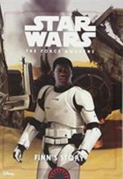 The Force Awakens - Finn's Story - Book  of the Star Wars Disney Canon Junior Novel