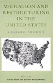 Paperback Migration and Restructuring in the United States: A Geographic Perspective Book