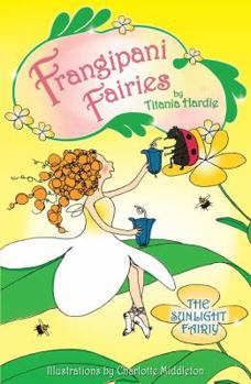 Paperback Frangipani Fairies: The Sunlight Fairy Book