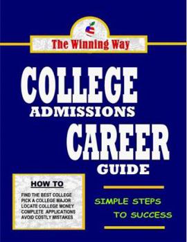 Paperback The Winning Way College Admissions & Career Guide Book