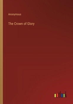 Paperback The Crown of Glory Book
