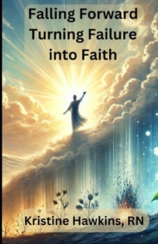 Paperback Falling Forward: Turning Failure into Faith Book