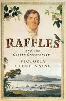 Hardcover Raffles: And the Golden Opportunity. by Victoria Glendinning Book