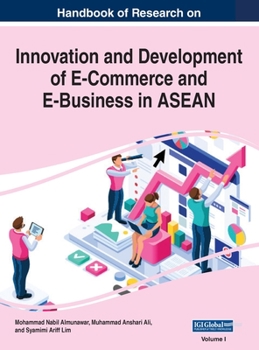 Hardcover Handbook of Research on Innovation and Development of E-Commerce and E-Business in ASEAN, VOL 1 Book