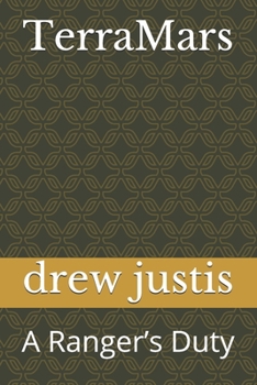 Paperback TerraMars: A Ranger's Duty Book