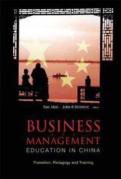 Hardcover Business and Management Education in China: Transition, Pedagogy and Training Book