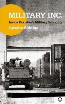 Paperback Military Inc.: Inside Pakistan's Military Economy Book