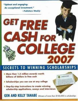 Paperback Get Free Cash for College: Secrets to Winning Scholarships Book