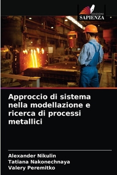 Paperback Approccio di sistema nella modellazione e ricerca di processi metallici [Italian] Book