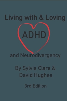 Paperback Living With and Loving ADHD and Neurodivergency Book