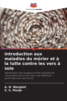 Paperback Introduction aux maladies du mûrier et à la lutte contre les vers à soie [French] Book