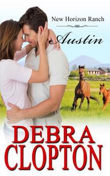 Austin (New Horizon Ranch) - Book #8 of the New Horizon Ranch: Mule Hollow