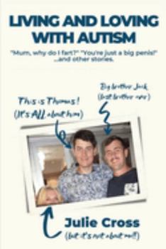 Paperback LIVING AND LOVING WITH AUTISM Book