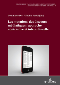 Hardcover Les mutations des discours médiatiques: approche contrastive et interculturelle Book