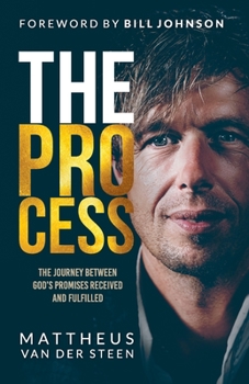 Paperback The Process: The Journey Between God's Promises Received and Fulfilled Book