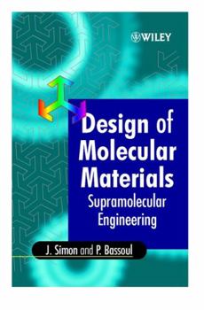 Hardcover Design of Molecular Materials: Supramolecular Engineering Book