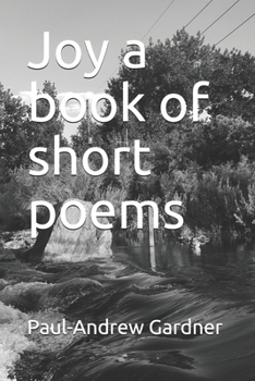Paperback Joy a book of short poems Book