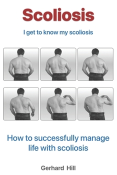 Paperback Scoliosis: I'm getting to know my scoliosis Book