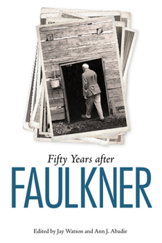 Hardcover Fifty Years After Faulkner Book