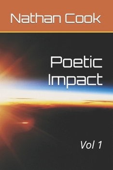 Paperback Poetic Impact: Vol 1 Book