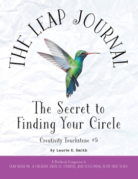 Paperback The Leap Journal: The Secret to Finding Your Circle Book