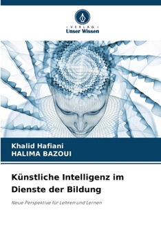 Künstliche Intelligenz im Dienste der Bildung (German Edition)