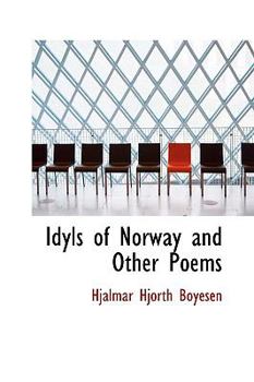 Idyls of Norway and Other Poems