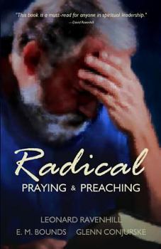 Paperback Radical: Praying & Preaching Book