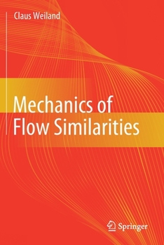 Paperback Mechanics of Flow Similarities Book