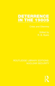 Hardcover Deterrence in the 1980s: Crisis and Dilemma Book