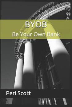 Paperback BYOB: Be Your Own Bank Book