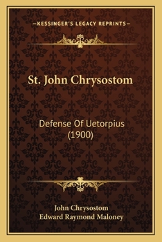 Paperback St. John Chrysostom: Defense Of Uetorpius (1900) Book