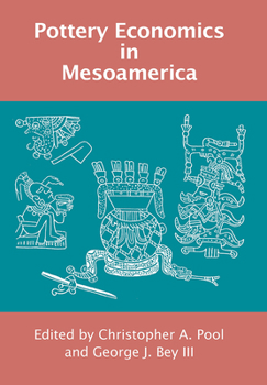 Hardcover Pottery Economics in Mesoamerica Book