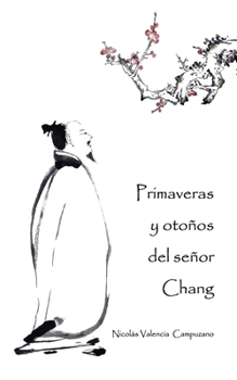 Paperback Primaveras y otoños del señor Chang [Spanish] Book