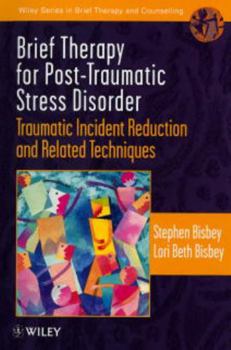 Paperback Brief Therapy for Post-Traumatic Stress Disorder: Traumatic Incident Reduction and Related Techniques Book