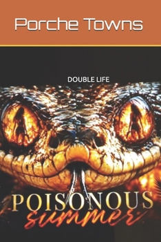 Paperback Poisonous Summers: Double Life Book