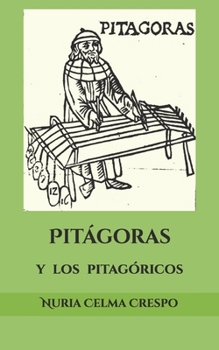 Pitágoras y los pitagóricos: Bosquejo para un estudio filosófico del pitagorismo (VOCE) (Spanish Edition)