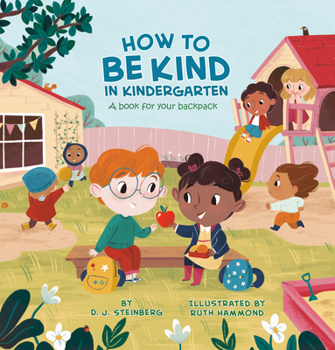 Paperback How to Be Kind in Kindergarten: A Book for Your Backpack Book