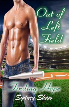 Hardcover Out of Left Field: Finding Hope Book