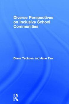 Hardcover Diverse Perspectives on Inclusive School Communities Book