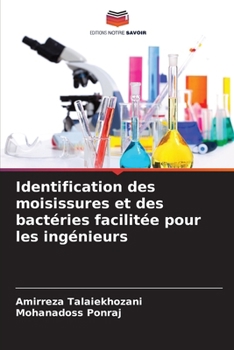 Paperback Identification des moisissures et des bactéries facilitée pour les ingénieurs [French] Book