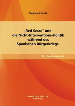 Paperback "Red Scare und die Nicht-Interventions-Politik während des Spanischen Bürgerkriegs [German] Book