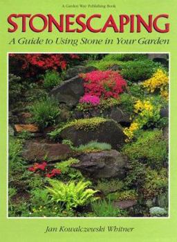 Hardcover Stonescaping: A Guide to Using Stone in Your Garden Book