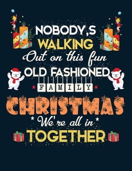 Family Christmas Together: Blank Lined Notebook Journal, Notebook Gift 110 pages 8.5 x 11'' Blank Lined Journal - ... - for Journalism, Notes, Composition Book