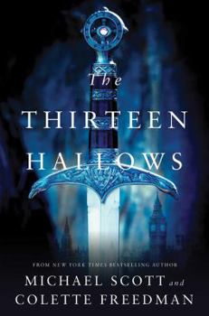 The Thirteen Hallows - Book #1 of the Thirteen Hallows