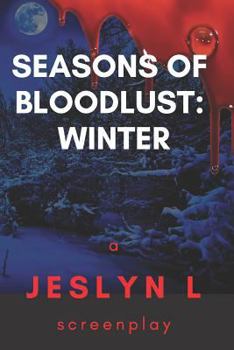 Paperback Seasons of Bloodlust: Winter Book