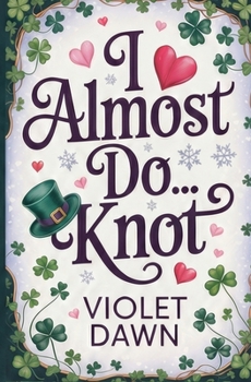 Paperback I Almost Do...Knot: A Cozy Fantasy Omegaverse Romance Book
