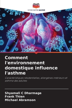 Paperback Comment l'environnement domestique influence l'asthme [French] Book