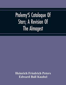 Paperback Ptolemy'S Cataloque Of Stars; A Revision Of The Almagest Book